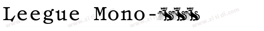 Leegue Mono字体转换